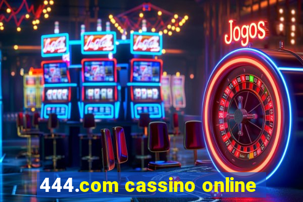 444.com cassino online